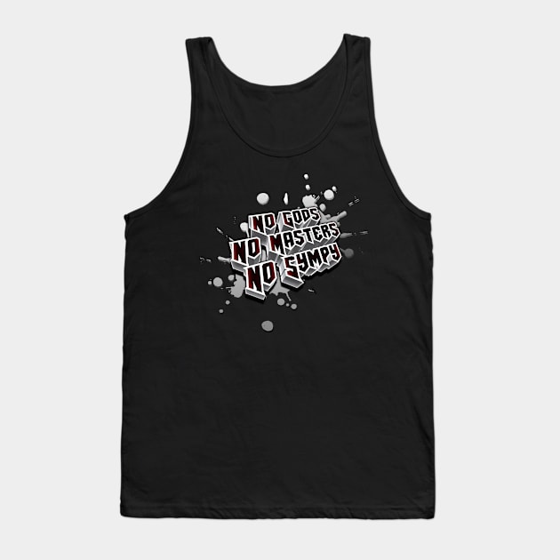 No Gods, No Masters, No Sympy Tank Top by Morning Kumite